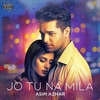 Asim Azhar - Jo Tu Na Mila Ringtone Download Free MP3