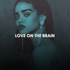 Rihanna - Love On The Brain Ringtone Download Free MP3