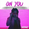 Nenny - On You Ringtone Download Free MP3