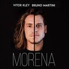 Vitor Kley & Bruno Martini - Morena Ringtone Download Free MP3